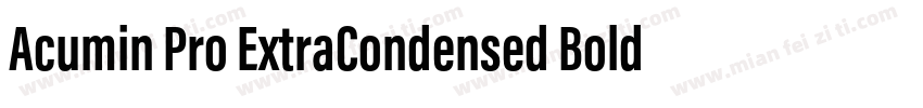 Acumin Pro ExtraCondensed Bold字体转换